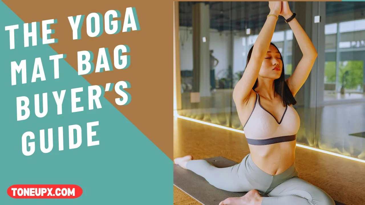 The Yoga Mat Bag Buyer’s Guide